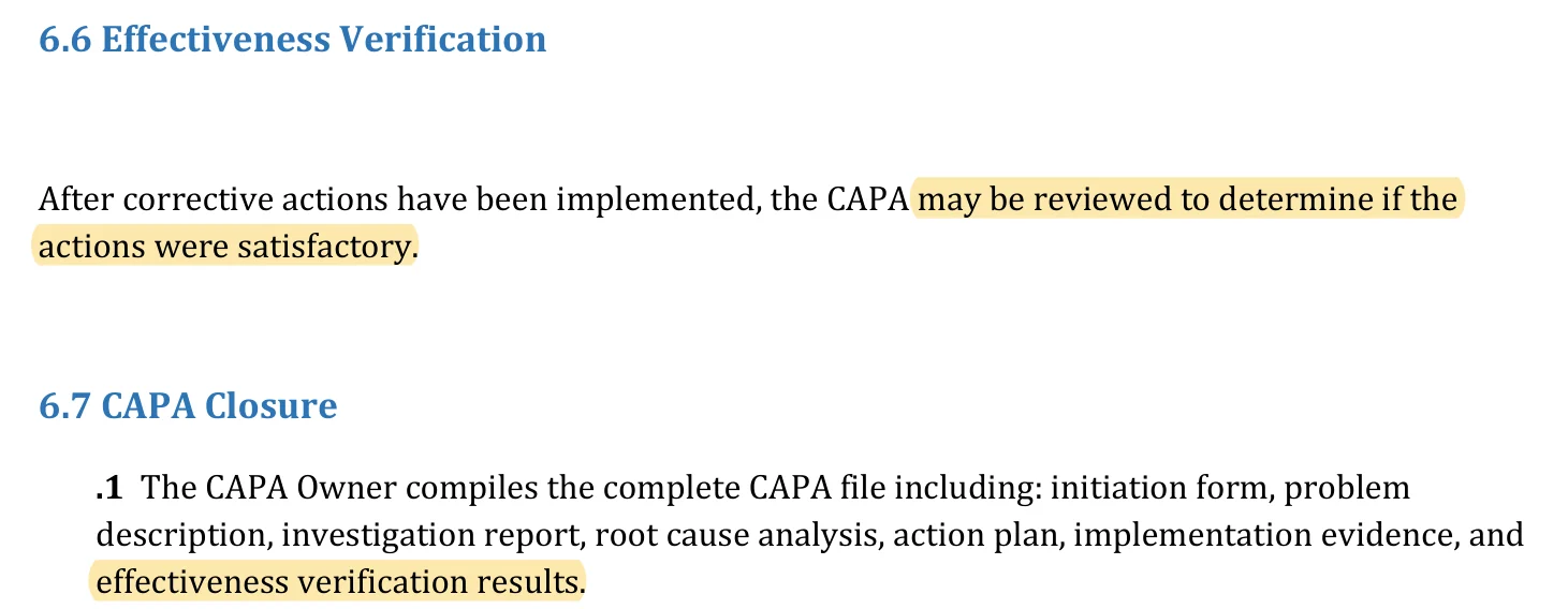 Page 6 of the CAPA procedure. Section 6.6 Effectiveness Verification reads: after
                     corrective actions have been implemented, the CAPA may be reviewed to determine if
                     the actions were satisfactory. Section 6.7 CAPA Closure requires the closure file
                     to include effectiveness verification results. Both passages are highlighted.